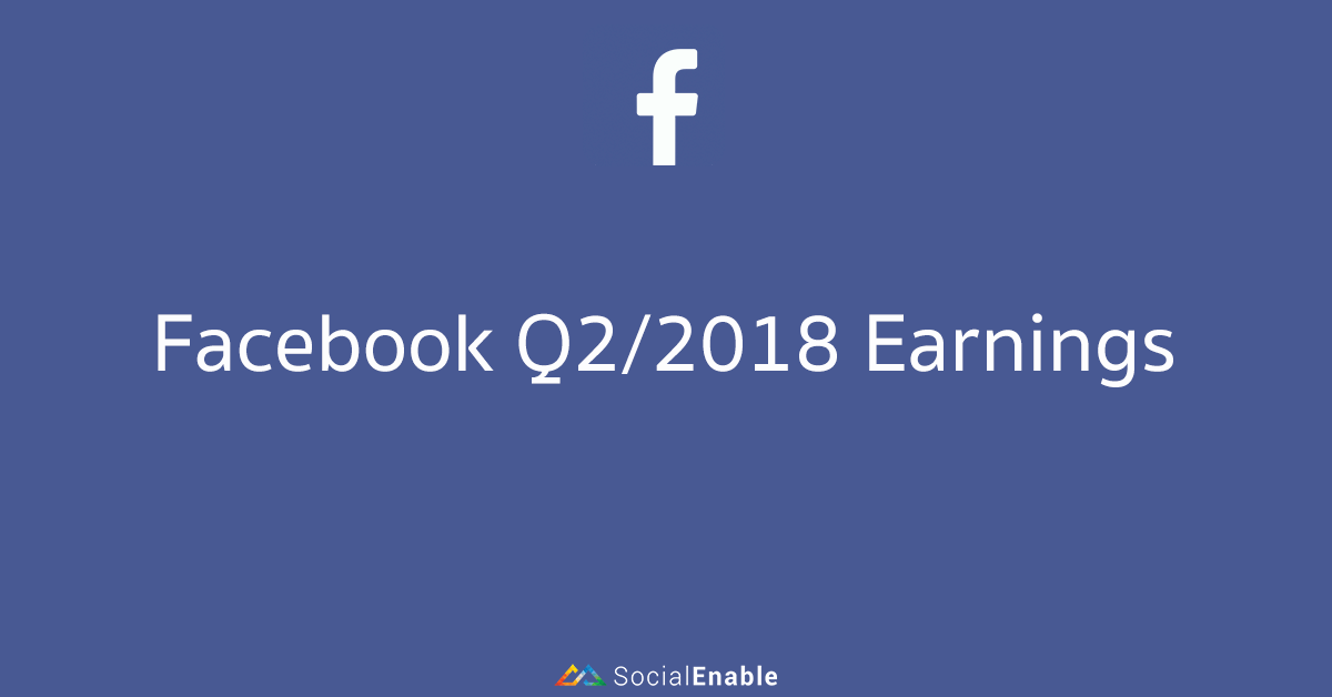 facebook Q2 / 2018
